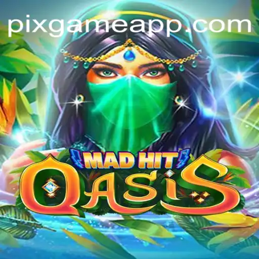Descubra MadHitOasis: O Novo PIX-GAME que Conquista Jogadores