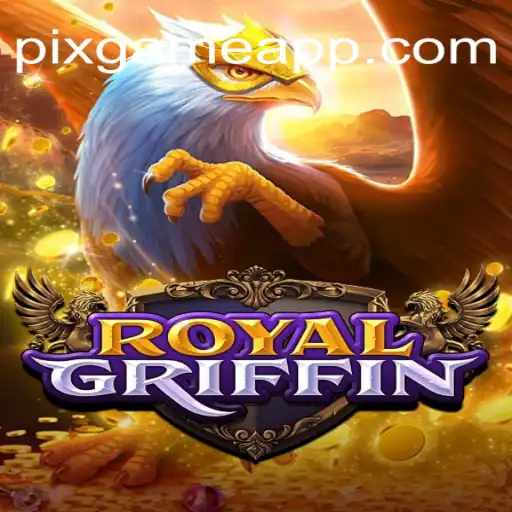Descubra o Fascinante Mundo de RoyalGriffin com PIX-GAME