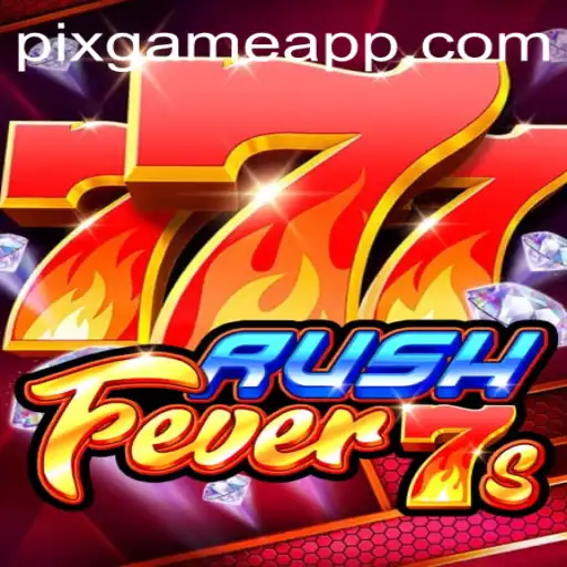 Descubra o Mundo Empolgante de RushFever7s: O Novo PIX-GAME